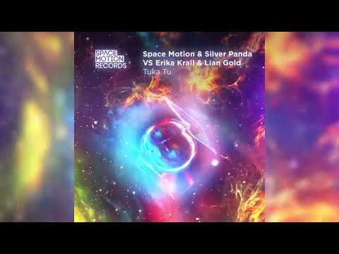 Space Motion, Silver Panda, Erika Krall & Lian Gold - Tuka Tu  | Melodic House & Techno