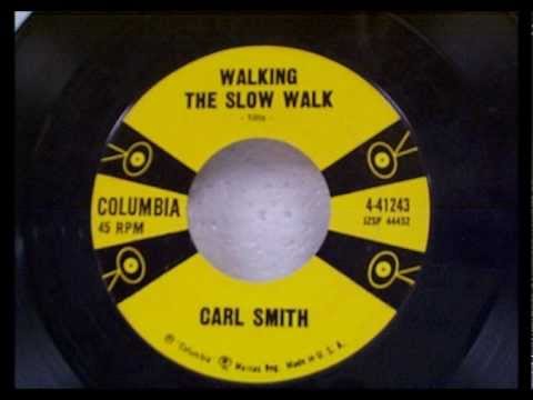 Carl Smith - Walking The Slow Walk