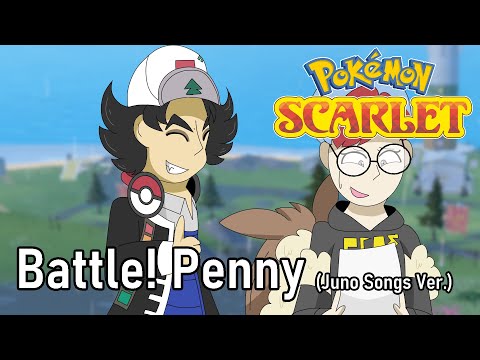Battle! Penny (Juno Songs Ver.) [JTTW 2023]