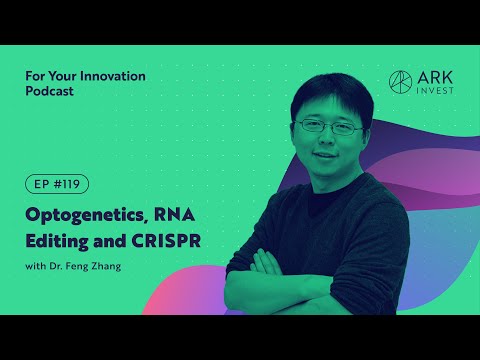 Optogenetics, RNA Editing and CRISPR with Dr. Feng Zhang