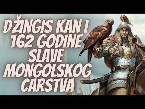 Surovi Džingis Kan i 162 Godine Slave Mongolskog Carstva