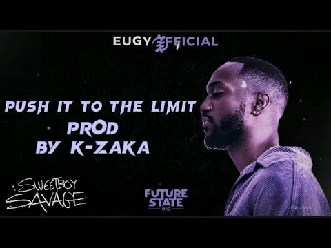 Eugy X K-Zaka - Push It To The Limit (Lyric Visualiser)
