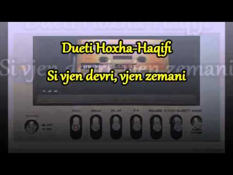Dueti F.Hoxha-F.Haqifi  Si vjen devri, vjen zemani