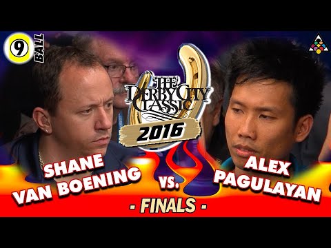 9-BALL: Shane VAN BOENING vs Alex PAGULAYAN - 2016 DERBY CITY CLASSIC 9-BALL DIVISION - Finals