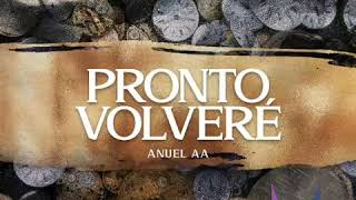 Pronto Volvere~Anuel