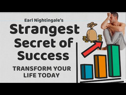 The Strange Secret of Success Part 3- Strangest Secret by Earl Nightingale