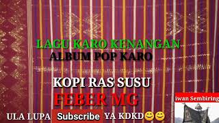 Download lagu KOPI RAS SUSU - feber MG mp3