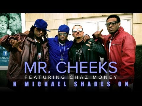 Forever K Michael MR. CHEEKS - "K Michael Shades On" (Feat. Chaz Money)