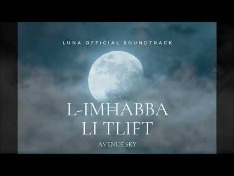 Avenue Sky - L-Imħabba Li Tlift (LUNA OST)