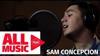 SAM CONCEPCION – Mahal Na Mahal (MYX Studio Sessions)