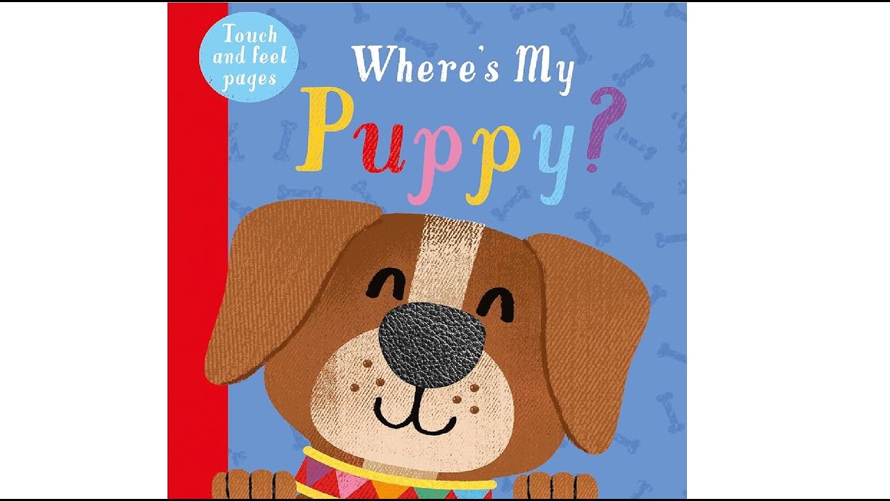 Where's My Puppy? - Touch and Feel Pages - Little Tiger