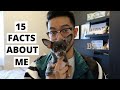 15 FACTS ABOUT ME | Benny Ngo