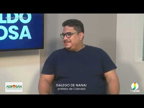 Entrevista com o prefeito de Cabrobó, Galego de Nanai - 25/05/2023