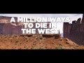 A Million Ways To Die In The West: Way To Die - Outlaws