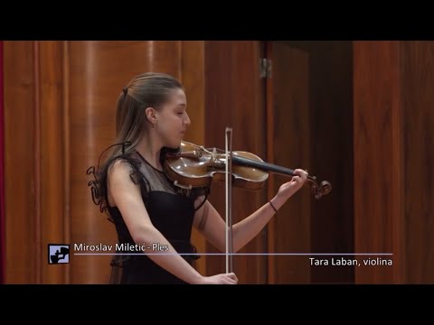 Miroslav Miletić: Dance for violin solo - Tara Laban, violin