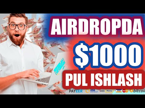 TEZKOR AIRDROP ORQALI $1000 DOLLAR PUL ISHLASH | INTERNETDA PUL ISHLASH 2021