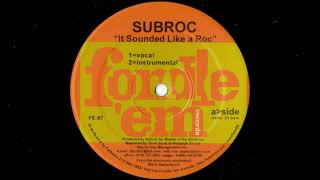 Subroc – It Sounded Like A Roc