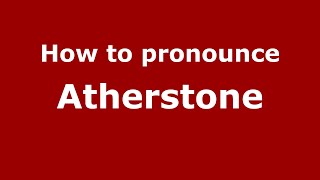 How to pronounce Atherstone