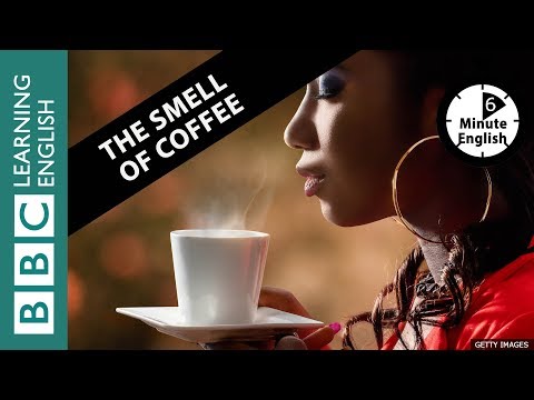 コーヒーの香り：6分間英語 (The smell of coffee: 6 Minute English)