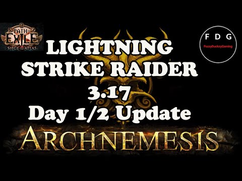 Lightning Strike Raider Build Diary Day1/2 POE 3.17 Archnemesis