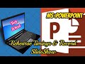 MS-PowerPoint: Rehearse Timings & Record Slide Show