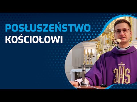 POSŁUSZEŃSTWO Kościołowi | ks. Paweł Gołofit