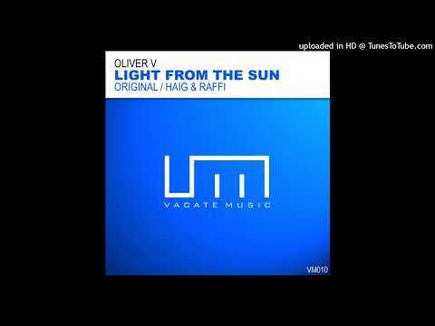 Oliver V - Light From The Sun (Haig & Raffi Remix)