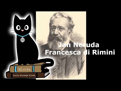 Jan Neruda - Francesca di Rimini (Mluvené slovo CZ)