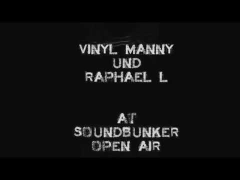 Vinyl Manny & Raphael L @ Soundbunker Open Air (22.08.15) [b2b]