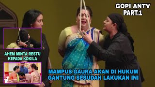 Download lagu Gopi 191-SESUDAH GAURA LAKUKAN INI IA DI HUKUM GOPI ANTV EPISODE HARI INI TAYANG SABTU 2 APRIL 2022 mp3