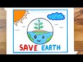 Save earth drawing / Save the mother earth Postertutorial / Save environment drawing #poster