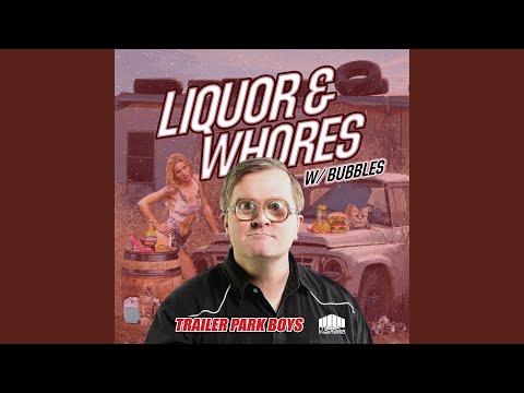 Liquor & Whores (feat. Bubbles)