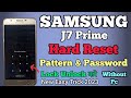 Samsung J7 Prime Hard Reset Key Pattern Unlock Password Unlock Without Pc New Trick 2023