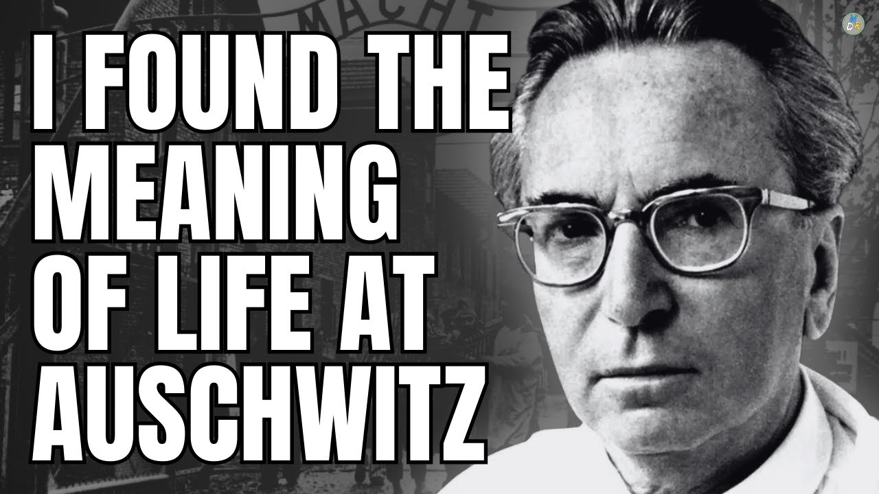 The Shocking Story Of Viktor Frankl And His Discovery Of Life In The Concentration Camps