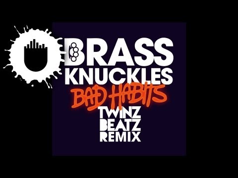Brass Knuckles - Bad Habits (Twinz Beatz Remix) (Cover Art)