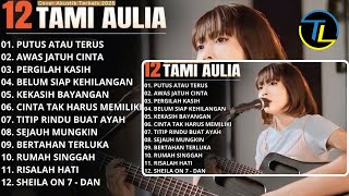 Download lagu Kompilasi Lagu Tami Aulia Full Album | Pergilah Kasih - Lagu Galau Viral Tiktok 2025 mp3 Download lagu Kompilasi Lagu Tami Aulia Full Album | Pergilah Kasih - Lagu Galau Viral Tiktok 2025 mp3