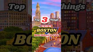 top 3 things to do in BOSTON best places to visit #shorts #massachusetts #boston #usa #travel