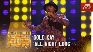 Gold Kay performs 'All Night Long' by Lionel Richie - All Together Now: Episode 1 - BBC One