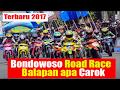 Bondowoso Full Road Race Berujung Ricuh November 2017