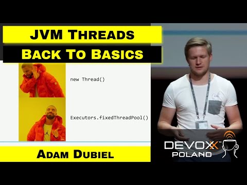 Back to basics: threads – Adam Dubiel