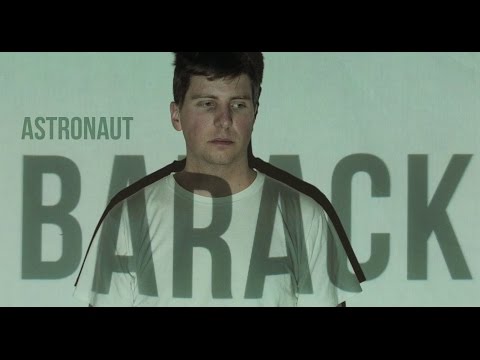 Barack - Astronaut Official Video