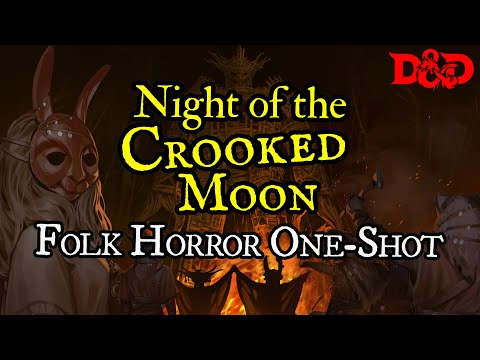 Night of the Crooked Moon - A Folk Horror One Shot | Halloween D&D
