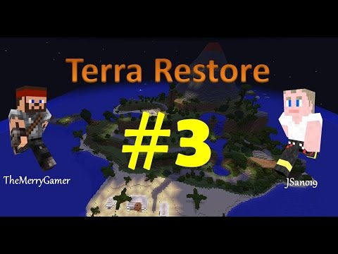 Minecraft - Terra Restore CTM with TheMerryGamer - Episode 3 - Home Sweet Home