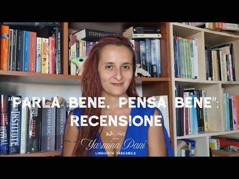 "Parla bene, pensa bene": recensione