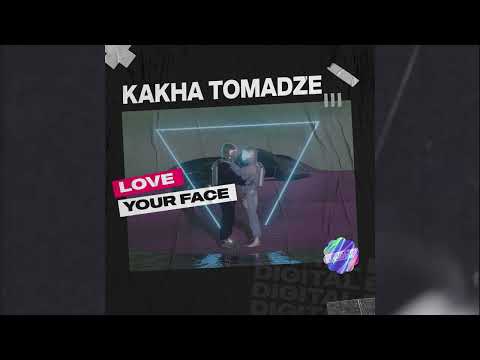 Kakha Tomadze - Love Your Face (Radio Edit)