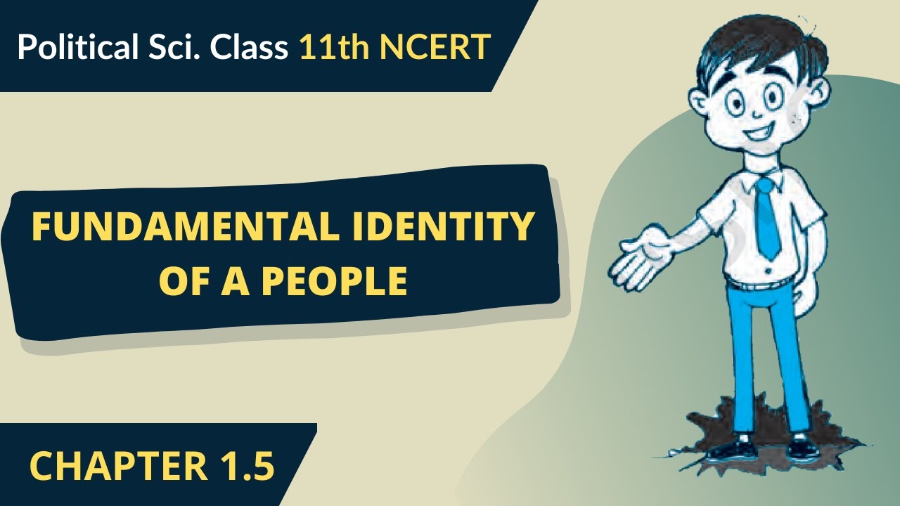 Fundamental Identity of a People - Constitution: Why and How? | Class 11 Political Science NCERT