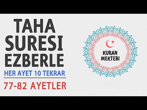 Taha suresi ezberle 10 tekrar (77-82 ayetler)