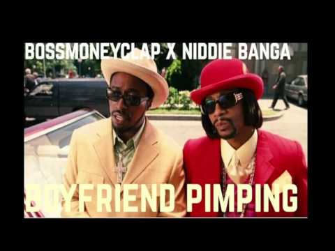 BossMoneyClap X Niddie Banga - BOYFRIEND PIMPIN