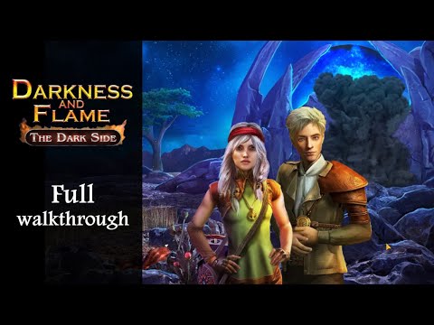 Darkness and Flame 3, The Dark Side, Full walkthrough