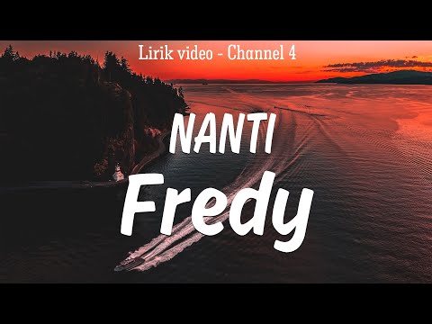 Fredy - Nanti | Lirik